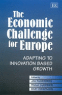 The Economic Challenge for Europe: Adapting to Innovation Based Growth