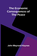 The Economic Consequences Of The Peace