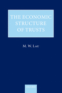 The Economic Structure of Trusts: Towards a Property-based Approach