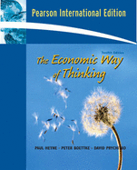 The Economic Way of Thinking: International Edition - Heyne, Paul, and Boettke, Peter J., and Prychitko, David L.