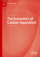 The Economics of Catalan Separatism