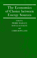 The Economics of Choice Between Energy Sources: Proceedings of a Conference Held by the International Economic Association in Tokyo, Japan