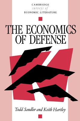 The Economics of Defense - Sandler, Todd, and Hartley, Keith