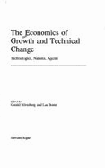 The Economics of Growth and Technical Change: Technologies, Nations, Agents - Silverberg, Gerald (Editor), and Soete, Luc (Editor)