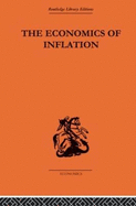 The Economics of Inflation: A Study of Currency Depreciation in Post-War Germany, 1914-1923