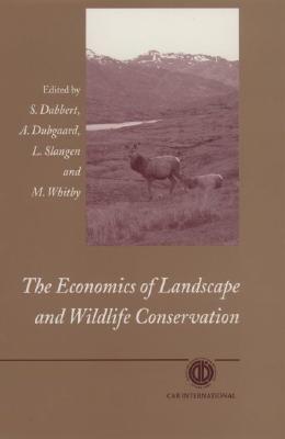 The Economics of Landscape and Wildlife Conservation - Dabbert, S, and Dubgaard, A, and Whitby, Martin