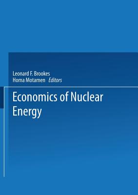 The Economics of Nuclear Energy - Brookes, L G