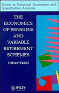 The Economics of Pensions and Variable Retirement Schemes