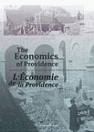 The Economics of Providence: Management, Finances and Patrimony of Religious Orders and Congregations in Europe, 1773-ca. 1930 - Van Dijck, Maarten (Editor), and De Maeyer, Jan (Editor), and Tyssens, Jeffrey (Editor)