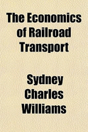 The Economics of Railroad Transport