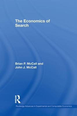 The Economics of Search - McCall, Brian, and McCall, John