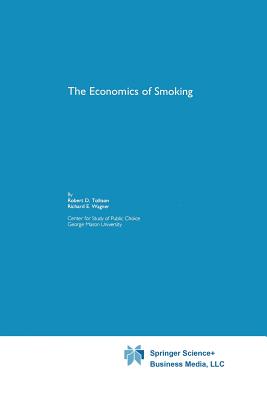 The Economics of Smoking - Tollison, Robert D., and Wagner, Richard E.