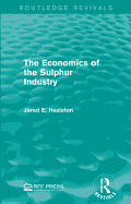 The Economics of the Sulphur Industry