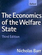The Economics of the Welfare State - Barr, N.A.