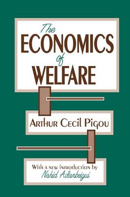 The Economics of Welfare - Pigou, Arthur