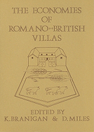 The Economies of Romano-British Villas - Branigan, Keith (Editor), and Miles, D, and Jones, A E (Translated by)