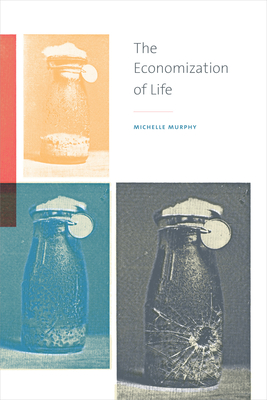 The Economization of Life - Murphy, M