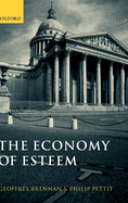 The Economy of Esteem: An Essay on Civil and Political Society