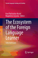 The Ecosystem of the Foreign Language Learner: Selected Issues