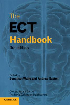 The ECT Handbook - Waite, Jonathan (Editor), and Easton, Andrew (Editor)