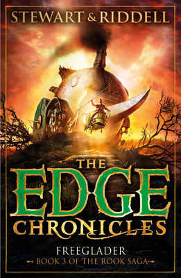 The Edge Chronicles 9: Freeglader: Third Book of Rook - Stewart, Paul, and Riddell, Chris