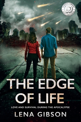 The Edge of Life: Love and Survival During the Apocalypse - Gibson, Lena