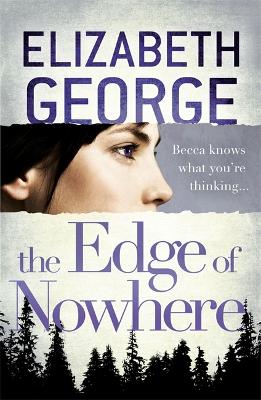 The Edge of Nowhere: Book 1 of The Edge of Nowhere Series - George, Elizabeth