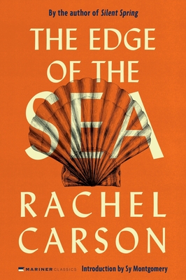 The Edge of the Sea - Carson, Rachel, and Montgomery, Sy (Introduction by)