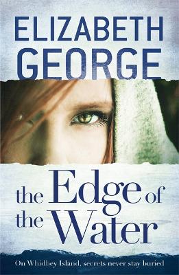 The Edge of the Water: Book 2 of The Edge of Nowhere Series - George, Elizabeth