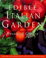 The Edible Italian Garden - Creasy, Rosalind