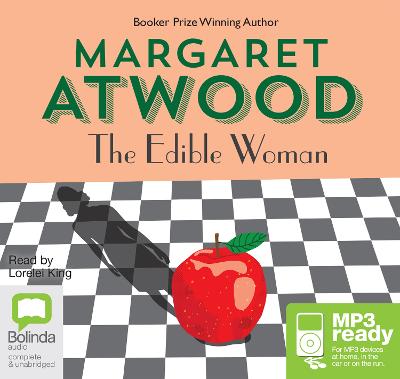 The Edible Woman - Atwood, Margaret, and King, Lorelei (Read by)