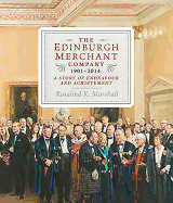 The Edinburgh Merchant Company, 1901-2014: A Story of Endeavour and Achievement