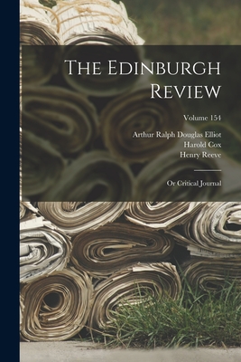 The Edinburgh Review: Or Critical Journal; Volume 154 - Smith, Sydney, and Lord Francis Jeffrey Jeffrey (Creator), and Napier, Macvey