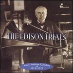 The Edison Trials: Voice Audition Cylinders of 1912-1913 - Alfred Maguenat (bass); Ebe Boccolini (soprano); Francesco Maria Bonini (baritone); Friedrich Brodersen (baritone);...
