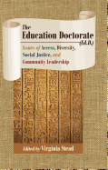 The Education Doctorate (Ed.D.): Issues of Access, Diversity, Social Justice, and Community Leadership
