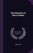 The Education of Henry Adams