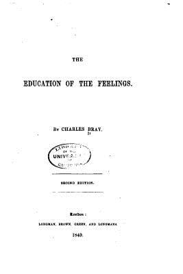 The Education of the Feelings - Bray, Charles