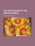 The Education of the Ne'er-Do-Well