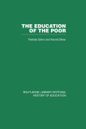 The Education of the Poor: The History of the National School 1824-1974