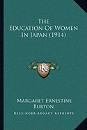 The Education Of Women In Japan (1914)