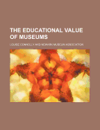 The Educational Value of Museums