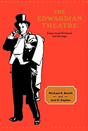 The Edwardian Theatre: Essays on Performance and the Stage
