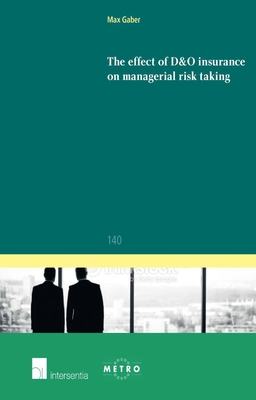 The effect of D&O insurance on managerial risk taking - Gaber, Max