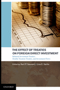 The Effect of Treaties on Foreign Direct Investment: Bilateral Investment Treaties, Double Taxation Treaties, and Investment Flows