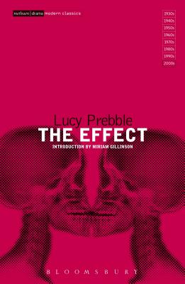 The Effect - Prebble, Lucy, and Gillinson, Miriam (Introduction by)