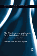 The Effectiveness of Mathematics Teaching in Primary Schools: Lessons from England and China