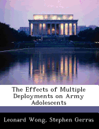 The effects of multiple deployments on Army adolescents