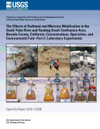 The Effects of Sediment and Mercury Mobilization in the South Yuba River and Humbug Creek Confluence Area, Nevada County, California: Concentrations, Speciation, and Environmental Fate?part 2: Laboratory Experiments
