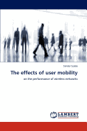 The Effects of User Mobility