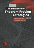 The Efficiency of Theorem Proving Strategies: A Comparative and Asymptotic Analysis